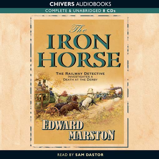The Iron Horse (MP3): Inspector Robert Colbeck Series, Book 4